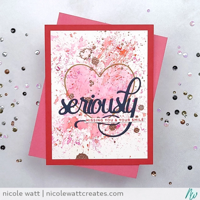 greeting card featuring ink smooshing with plastic wrap, heart stencil (MFT Stamps) and Seriously word die (Picket Fence Studios) by Nicole Watt - Nicole Watt Creates (nicolewattcreates.com)