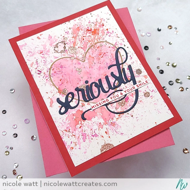 greeting card featuring ink smooshing with plastic wrap, heart stencil (MFT Stamps) and Seriously word die (Picket Fence Studios) by Nicole Watt - Nicole Watt Creates (nicolewattcreates.com)
